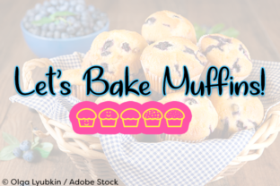 Let s Bake Muffins: A Quirky Handwritten Font for Crafters and Sellers